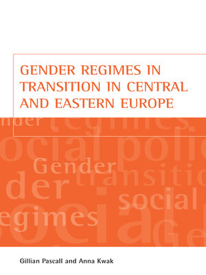 cover image of Gender regimes in transition in Central and Eastern Europe